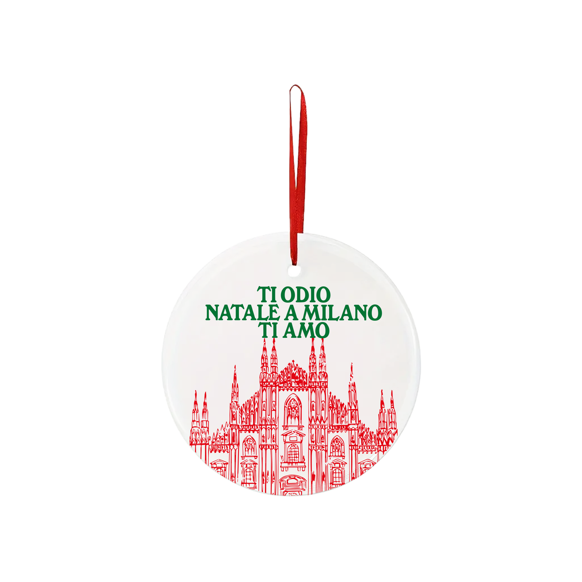 Pendente di Natale Ti Odio Natale a Milano Ti Amo Duomo White