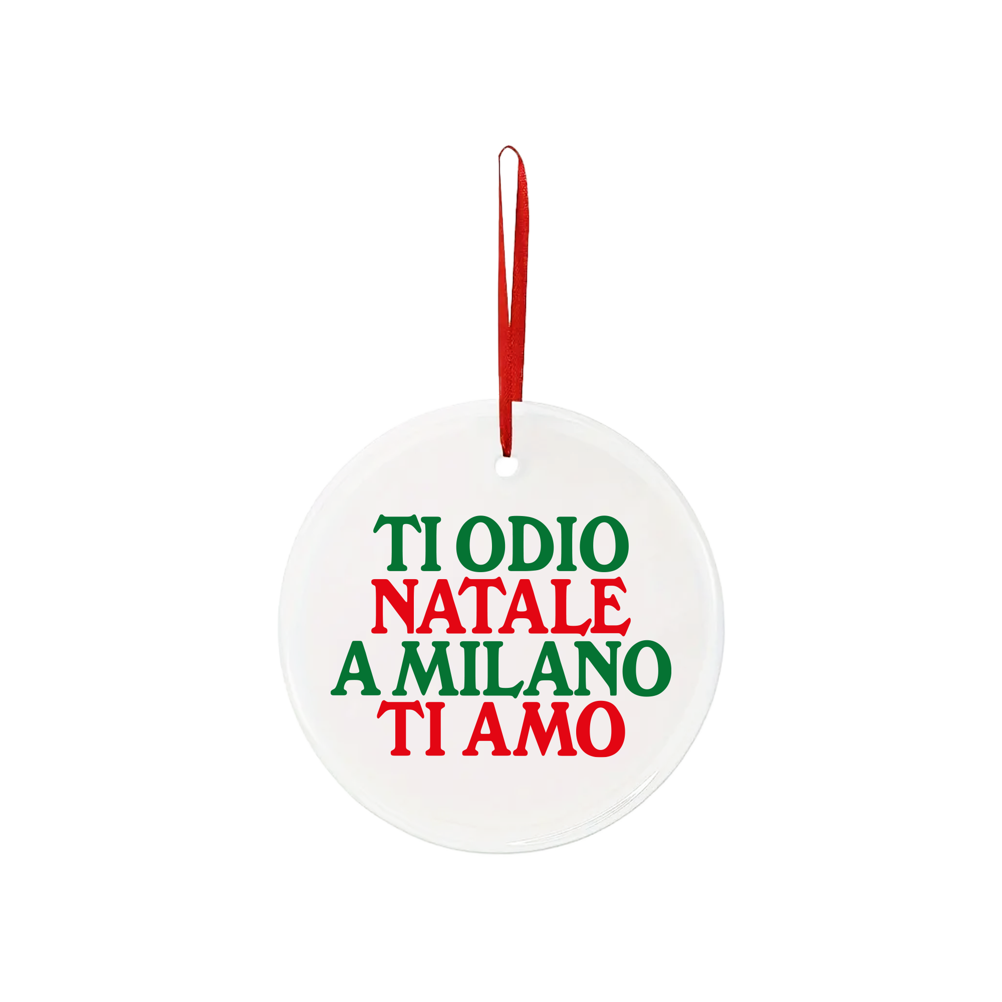 Pendente di Natale Ti Odio Natale a Milano Ti Amo White